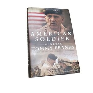 American Soldier General Tommy Franks Commander‎ In Chief Hardcover Book
